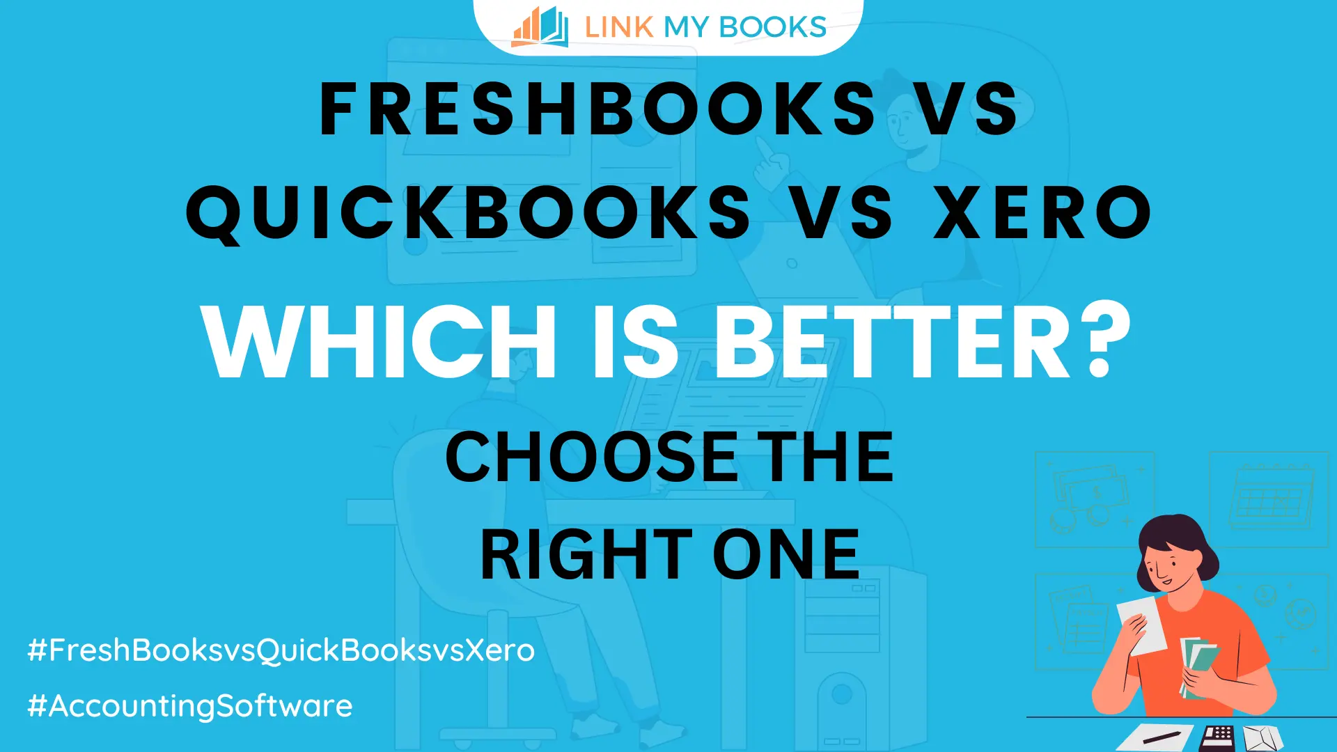 Xero Vs Freshbooks Which Accounting Software Is Better